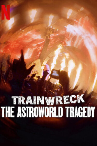 Trainwreck: The Astroworld Tragedy (2025) อภิมหาวายป่วง: โศกนาฏกรรมแอสโทรเวิลด์ doomovie